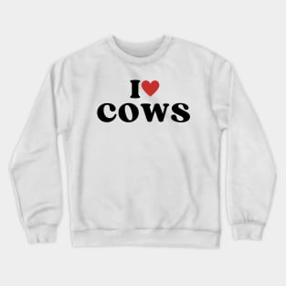 I Heart Cows White Crewneck Sweatshirt